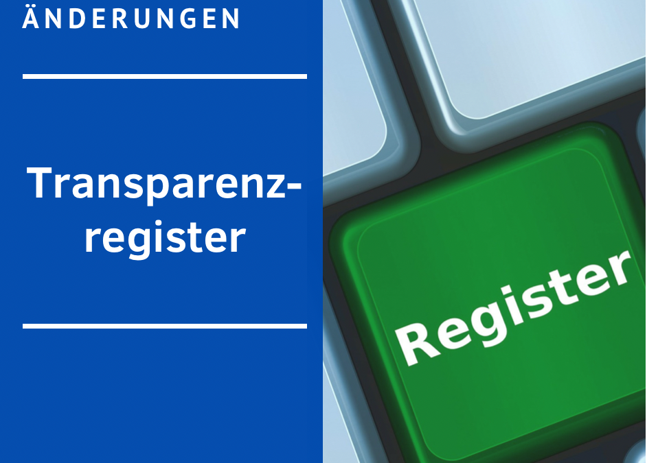 NEUE REGELUNGEN für das Transparenzregister!